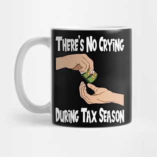 Tax Season Tax Day Mug